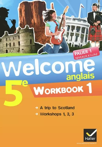 Welcome Anglais 5e éd. 2012 - Workbook (en 2 volumes) - Nathalie Hollinka-Rousselle, Sandrine Berger-Sauvage - HATIER