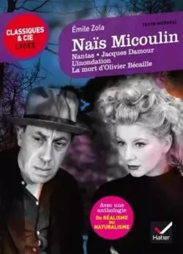 Naïs Micoulin et autres nouvelles - Émile Zola - HATIER