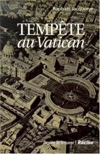 Tempête au Vatican - Raphaël Jacquerye - DDB