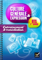 Culture générale et expression BTS 1ère année éd. 2014 - Cahier d'entrainement et remédiation