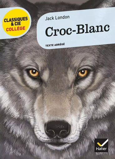 Croc-Blanc - Jack London, Éric Sala - HATIER