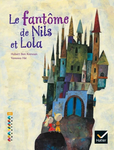 Facettes Bibliothèque CE2 - Le Fantôme de Nils et Lola - Album - Hubert Ben kemoun, Vanessa HIÉ - HATIER