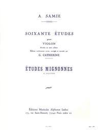 AUGUSTE SAMIE : 60 ETUDES POUR VIOLON - CAHIER 1 - ETUDES MIGNONNES OP.31 - VIOLON