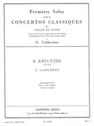 KREUTZER : PREMIERS SOLOS CONCERTOS CLASSIQUES CONCERTO NO. 1 - VIOLON ET PIANO -  RECUEIL