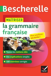 Bescherelle - Maîtriser la grammaire française