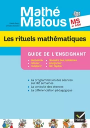 Mathé-Matous MS, éd. 2012 - Les rituels mathématiques, Guide pédagogique