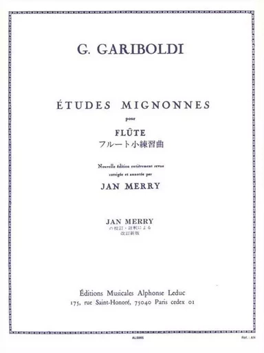 GIUSEPPE GARIBOLDI : ETUDES MIGNONNES OP.131 - FLUTE TRAVERSIERE -  GIUSEPPE GARIBOLDI - ALPHONSE LEDUC