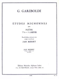 GIUSEPPE GARIBOLDI : ETUDES MIGNONNES OP.131 - FLUTE TRAVERSIERE