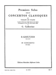 KREUTZER : PREMIERS SOLOS CONCERTOS CLASSIQUES -  CONCERTO NO. 9 (KREUTZER) -  VIOLON ET PIANO