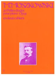 MORITZ MOSZKOWSKI : 20 PETITES ETUDES OP.91, VOLUME 1 -  PIANO