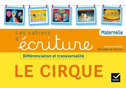 Apprendre à écrire PS MS GS ASH Le cirque éd. 2015 - Cahier de l'élève