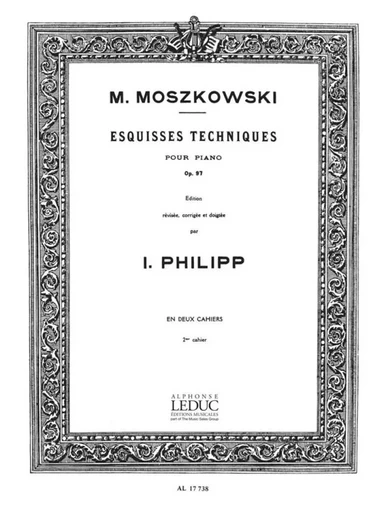 MORITZ MOSZKOWSKI : ESQUISSES TECHNIQUES OP.97, VOLUME 2 -  PIANO -  MORITZ MOSZKOWSKI - ALPHONSE LEDUC