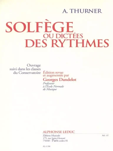 A. THURNER: SOLFEGE OU DICTEES DES RYHTMES -  THURNER (COMPOSER) - ALPHONSE LEDUC