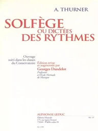 A. THURNER: SOLFEGE OU DICTEES DES RYHTMES