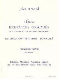 JULES ARNOUD: 1600 EXERCISES - INTONATION, RHYTHM AND TONALITY (VOL.1 - 1000 EXERCISES)