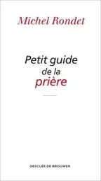 Petit guide de la prière