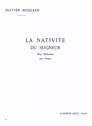 OLIVIER MESSIAEN - LA NATIVITE DU SEIGNEUR (1<SUP>ER</SUP> VOL.)