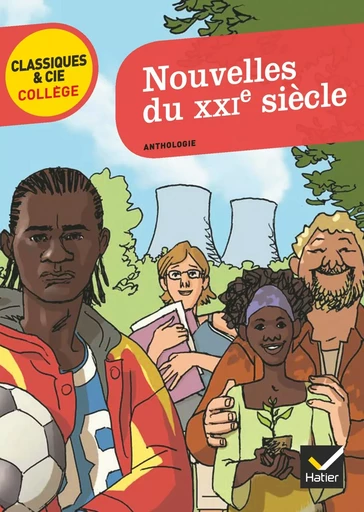 Nouvelles du XXIe siècle - Hélène Maggiori-Kalnin - HATIER