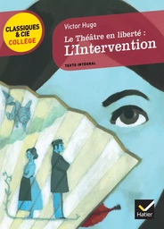 Le Théâtre en liberté : L'Intervention