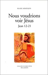 Nous voudrions voir Jésus