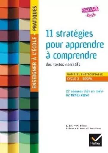 Enseigner à l'école Pratiques - cycle 3 - 11 stratégies pour apprendre à comprendre - Maryse Bianco, Laurent Lima - HATIER