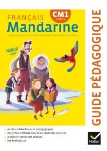 Mandarine Français CM1 éd. 2016 - Guide pédagogique - Françoise Lagache, Catherine Huchet - HATIER