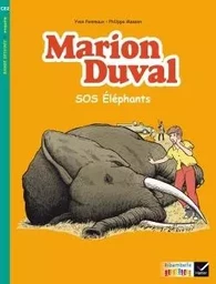 Ribambelle CE2 éd. 2017 - BD Marion Duval SOS éléphants - Y. et N. Pommaux - Album 3