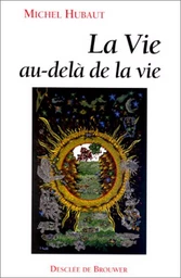 La vie au-delà de la vie