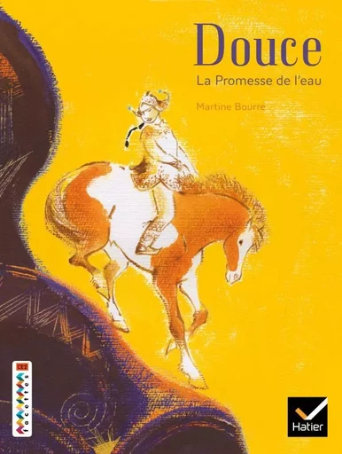 Facettes Bibliothèque CE2/CM1 - Douce La Promesse de l'eau - Album - Martine Bourre - HATIER