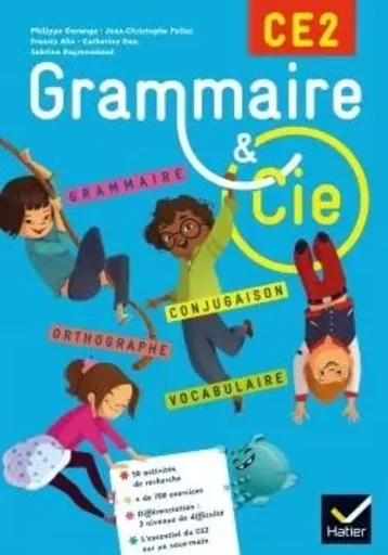 Grammaire et Cie Etude de la langue CE2 éd. 2015 - Manuel de l'élève - Françis Alix, Catherine Gau, Sabrina Raymondaud - HATIER