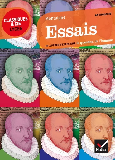 Essais (extraits) -  Montaigne, Nancy Oddo - HATIER