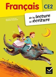 Français CE2 De la lecture à l'écriture éd. 2012 - Manuel de l'élève