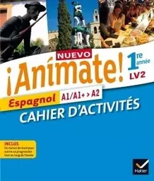 Nuevo Animate Espagnol 1re année éd. 2015 - Cahier d'activités