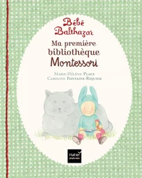 Coffret bébé Balthazar - Pédagogie Montessori 0/3 ans