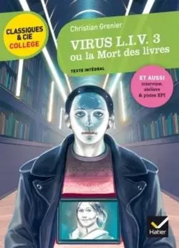 Virus Liv 3 ou la mort des livres - Christian Grenier, Ludivine Chataignon - HATIER