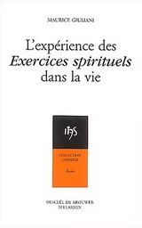 L'expérience des exercices spirituels dans la vie