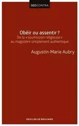 Obéir ou assentir ?