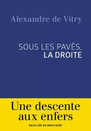 Sous les pavés, la droite