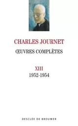 Oeuvres complètes volume XIII