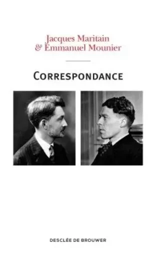 Correspondance Maritain-Mounier (1929-1949) - Jacques Maritain, Emmanuel Mounier - DDB