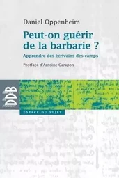 Peut-on guérir de la barbarie ?