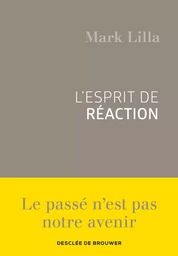 L'esprit de réaction