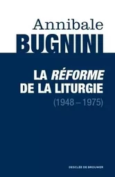 La réforme de la liturgie (1948-1975)