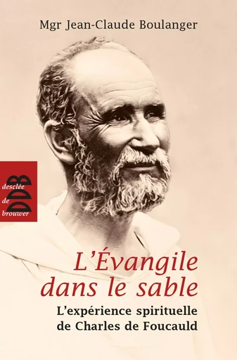 L'Evangile dans le sable (N.ed) - Jean-Claude Boulanger - DDB