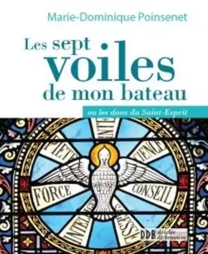 Les sept voiles de mon bateau - Marie-Dominique POINSENET, Jacqueline Ide - DDB