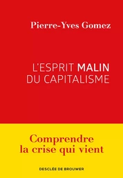 L'esprit malin du capitalisme