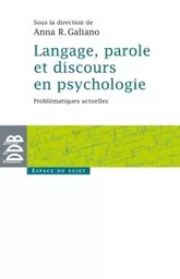 Langage, parole et discours en psychologie