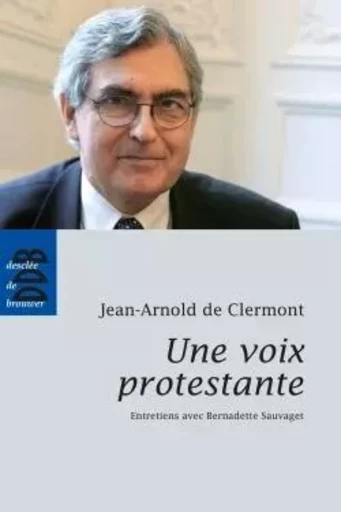 Une voix protestante - Jean-Arnold deClermont - DDB