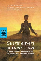 Guérir envers et contre tout