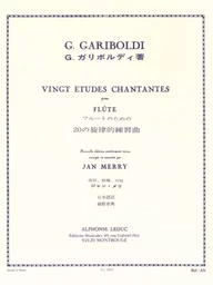 GIUSEPPE GARIBOLDI : 20 ETUDES CHANTANTES OPUS 88 - FLUTE TRAVERSIERE